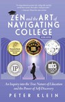 Zen and the Art of Navigating College - Peter Klein - 9781965666739