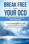 Break Free from Your OCD - Rick Bryant - 9781965666937