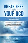 Break Free from Your OCD - Rick Bryant - 9781965666968