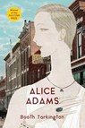 Alice Adams (Warbler Classics Annotated Edition) - Booth Tarkington - 9781965684108