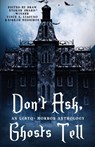 Don't Ask, Ghosts Tell - Vince A. Liaguno ; Sirrah Medeiros - 9781965712016