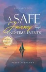 A Safe Journey Through End-Time-Events - Peter Ayerakwa - 9781965732137