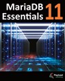 MariaDB 11 Essentials - Neil Smyth - 9781965764176