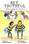 Bee Truthful - Heidi Fowler - 9781965789865