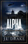 Alpha (Discreet Edition) - J. L. Drake - 9781965946978