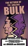 The Return of the Amazing Bulk - Atom Mudman Bezecny - 9781966037385