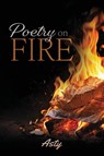 Asty: Poetry on Fire - Asty - 9781966088622