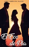 El Eco de Pía - Lermit Diaz-Salazar - 9781966131854