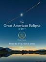 The Great American Eclipse of 2017 - Glenn Sturm - 9781966155072