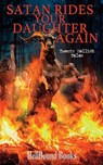 Satan Rides Your Daughter Again - Dylan Bosworth - 9781966296010