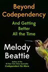 Beattie, M: Beyond Codependency - Melody Beattie - 9781966302148