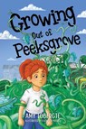 Growing Out of Peeksgrove - Amy Tobergte - 9781966343431