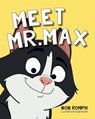 Meet Mr. Max - Bob Romph - 9781966343646