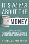 It's Never About the Money - Michelle Simms-Reiter - 9781966659082