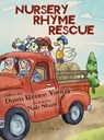Nursery Rhyme Rescue - Dawn Renee Young - 9781966675129