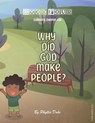 Why Did God Make People? - Phyllis Duke - 9781966782841