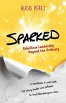 Sparked - Hugo Perez - 9781966786924