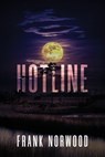 Hotline - Frank Norwood - 9781966799016