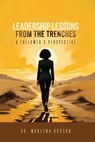 LEADERSHIP LESSONS FROM THE TRENCHES - Marlena Hudson - 9781966865209