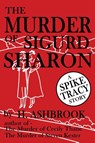 The Murder of Sigurd Sharon - Harriette Ashbrook - 9781966916147