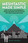 Meshtastic Made Simple - Dave Hayes - 9781966987970