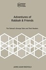 Adventures of Rabbah & Friends - James Adam Redfield - 9781967013036