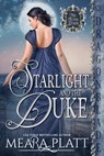 Starlight and the Duke - Meara Platt - 9781967169924