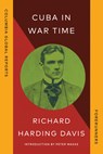 Cuba in War Time - Richard Harding Davis - 9781967190041