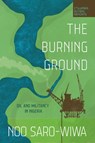 The Burning Ground - Noo Saro-Wiwa - 9781967190140