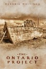 The Ontario Project - Hendrik Hoitinga - 9781967279159