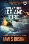 Operation Ice and Fire - James Rosone - 9781967436378