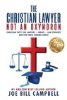 The Christian Lawyer - Joe Bill Campbell - 9781967458981