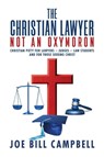 The Christian Lawyer - Joe Bill Campbell - 9781967458981