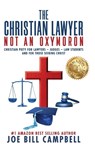 The Christian Lawyer - Joe Bill Campbell - 9781967458998