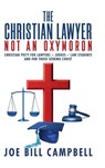 The Christian Lawyer - Joe Bill Campbell - 9781967458998