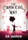 The Carn-evil Way - R. R. Harrow - 9781967547104