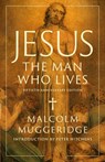 Jesus, the Man Who Lives - Malcolm Muggeridge - 9781967613137