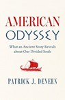 American Odyssey - Patrick J. Deneen - 9781967613328