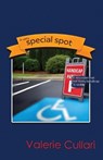 A Very Special Spot - Valerie Cullari - 9781967616244