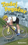 Tadej Pogačar - Een Leven op Wielen - Matthew Block - 9781967630028