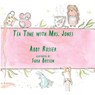 Tea Time with Mrs. Jones - Abby Rosser - 9781967649198