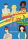 ORTEGA COMICS - LIFE IN LA - Caleb Carter - 9781967679393