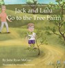 Jack and Lulu Go to the Tree Farm - Julie Ryan McGue - 9781967703180