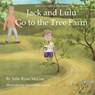 Jack and Lulu Go to the Tree Farm - Julie Ryan McGue - 9781967703210