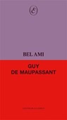 Bel Ami - Guy de Maupassant - 9781967751334