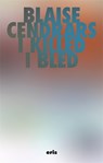 I Killed and I Bled - Blaise Cendrars - 9781967751877