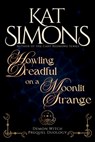 Howling Dreadful on a Moonlit Strange - Kat Simons - 9781967786077