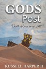 GODS POST Truth Lives in us All - Russell James Harper II - 9781967903573