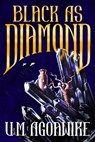 Black as Diamond - U.M. Agoawike - 9781967967001