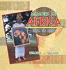 Memoirs of Africa, 1996 to 2009 - Delores J. Dillard - 9781968069025